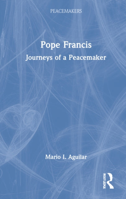 Book cover of: Pope Francis. By: Mario I. Aguilar