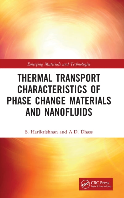 Book cover of: Thermal Transport Characteristics of Phase Change Materials and Nanofluids. By: S. Harikrishnan