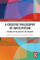 Book cover of: Creative Philosophy of Anticipation. By: Jamie Brassett