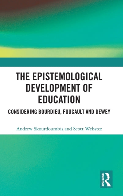 Book cover of: Epistemological Development of Education. By: Andrew Skourdoumbis