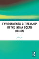 Book cover of: Environmental Citizenship in the Indian Ocean Region. By: Benito Cao