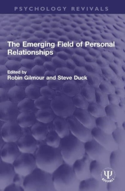 Book cover of: Emerging Field of Personal Relationships. By: Robin Gilmour