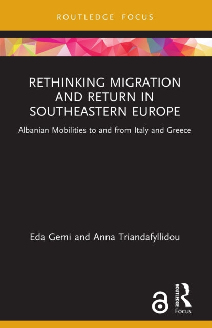 Book cover of: Rethinking Migration and Return in Southeastern Europe. By: Eda Gemi