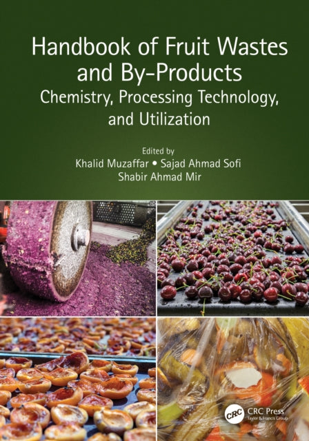 Book cover of: Handbook of Fruit Wastes and By-Products. By: Khalid Muzaffar