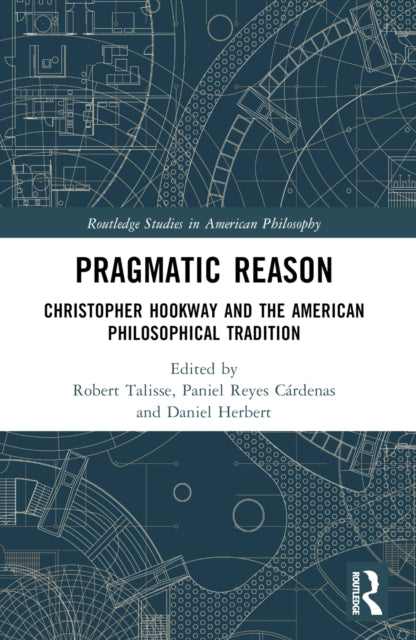 Book cover of: Pragmatic Reason. By: Robert B. Talisse