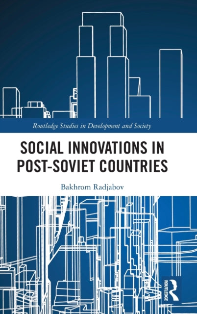Book cover of: Social Innovations in Post-Soviet Countries. By: Bakhrom Radjabov
