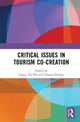 Book cover of: Critical Issues in Tourism Co-Creation. By: Thi Phi Giang