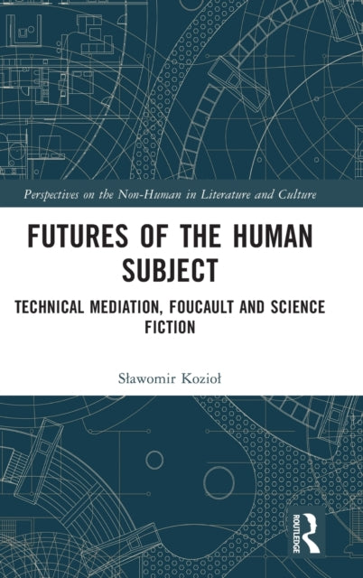Book cover of: Futures of the Human Subject. By: Slawomir Koziol