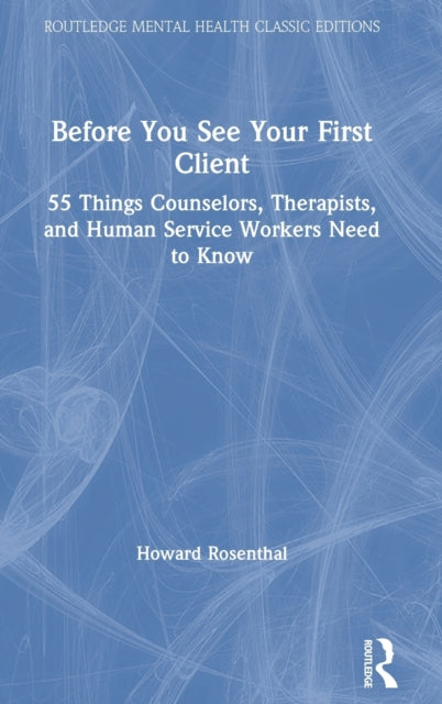 Book cover of: Before You See Your First Client. By: Howard Rosenthal