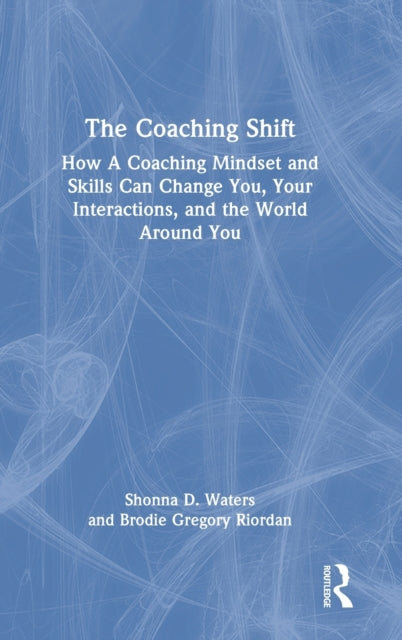 Book cover of: Coaching Shift. By: Shonna D. Waters