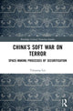 Book cover of: China’s Soft War on Terror. By: Tianyang Liu