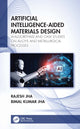 Book cover of: Artificial Intelligence-Aided Materials Design. By: Rajesh Jha