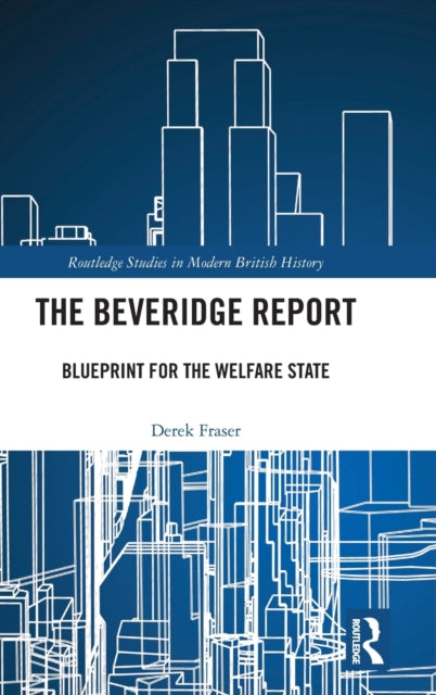 Book cover of: Beveridge Report. By: Derek Fraser