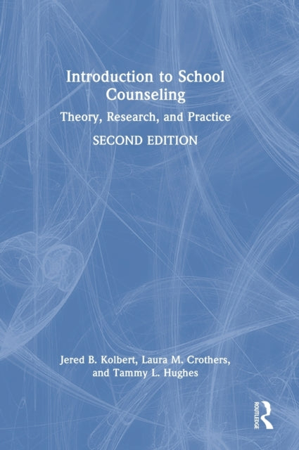 Book cover of: Introduction to School Counseling. By: Jered B. Kolbert
