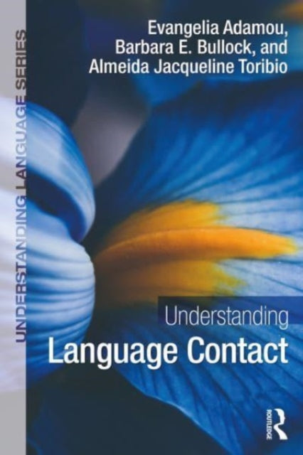 Book cover of: Understanding Language Contact. By: Evangelia Adamou