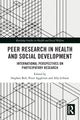 Book cover of: Peer Research in Health and Social Development. By: Stephen Bell