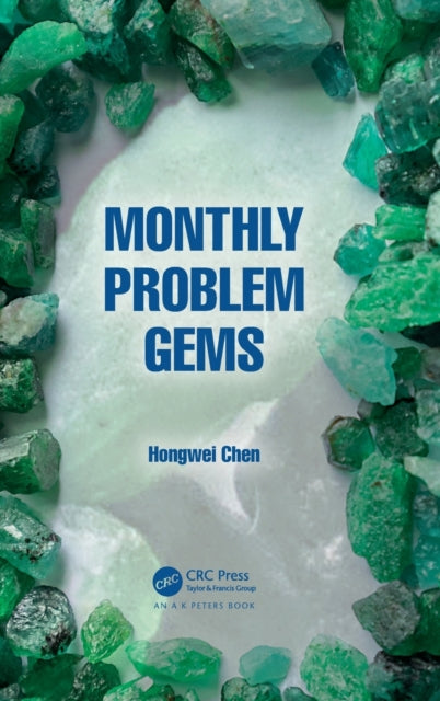 Book cover of: Monthly Problem Gems. By: Hongwei Chen