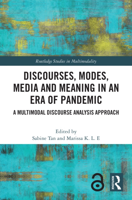 Book cover of: Discourses, Modes, Media and Meaning in an Era of Pandemic. By: Sabine Tan