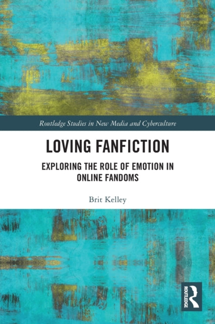 Book cover of: Loving Fanfiction. By: Brit Kelley