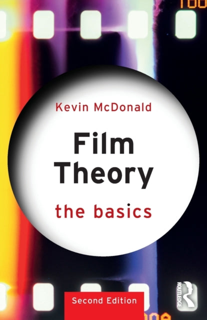 Film Theory: The Basics 9780367767969 Kevin McDonald
