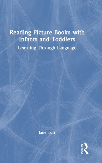 Book cover of: Reading Picture Books with Infants and Toddlers. By: Jane Torr