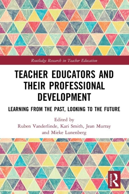 Book cover of: Teacher Educators and their Professional Development. By: Ruben Vanderlinde