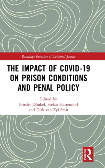 Book cover of: Impact of Covid-19 on Prison Conditions and Penal Policy