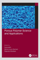 Book cover of: Porous Polymer Science and Applications. By: . Inamuddin