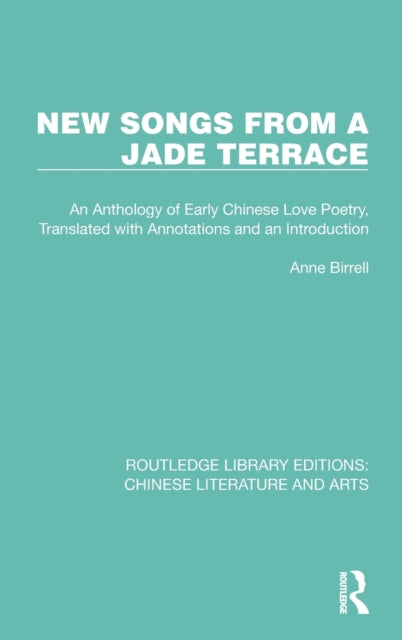 Book cover of: New Songs from a Jade Terrace. By: Anne Birrell