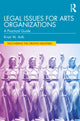 Book cover of: Legal Issues for Arts Organizations. By: Kristi W. Arth