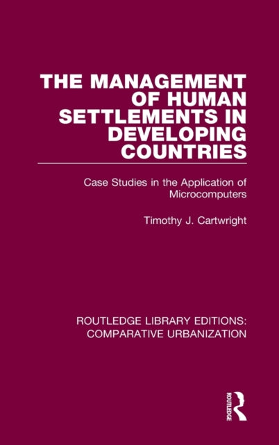 Book cover of: Management of Human Settlements in Developing Countries. By: Timothy J. Cartwright