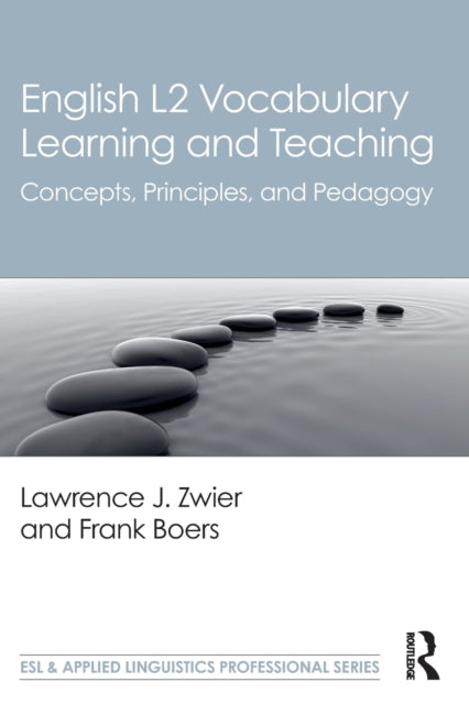Book cover of: English L2 Vocabulary Learning and Teaching. By: Lawrence J. Zwier