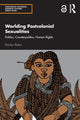 Book cover of: Worlding Postcolonial Sexualities. By: Kanika Batra