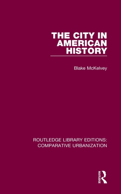 Book cover of: City in American History. By: Blake McKelvey