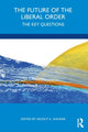 Book cover of: Future of the Liberal Order. By: Helmut K. Anheier