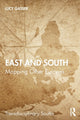 Book cover of: East and South. By: Lucy Gasser