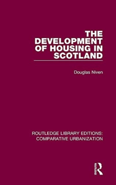 Book cover of: Development of Housing in Scotland. By: Douglas Niven