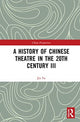 Book cover of: History of Chinese Theatre in the 20th Century III. By: Jin Fu