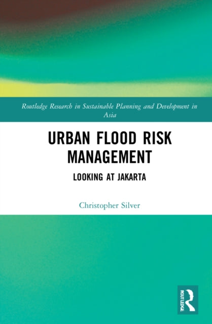 Book cover of: Urban Flood Risk Management. By: Christopher Silver