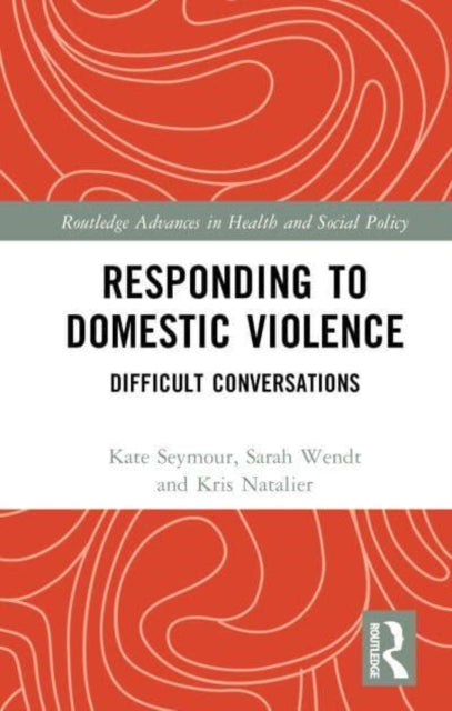 Book cover of: Responding to Domestic Violence. By: Kate Seymour