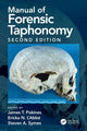 Book cover of: Manual of Forensic Taphonomy. By: James T. Pokines