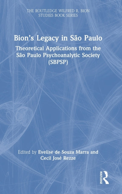 Book cover of: Bion’s Legacy in Sao Paulo