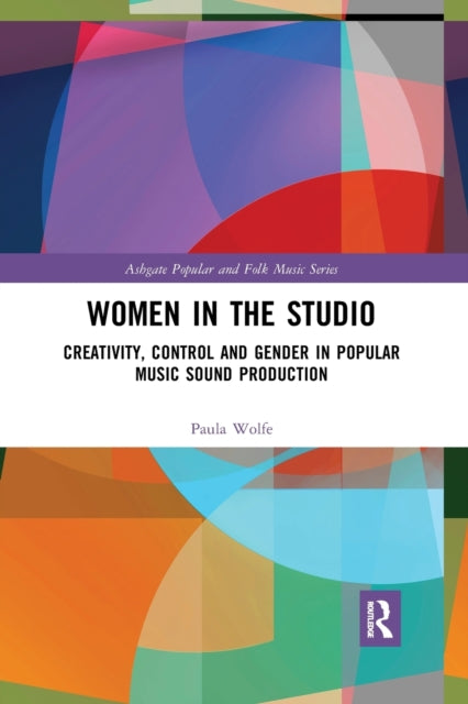 Book cover of: Women in the Studio. By: Paula Wolfe