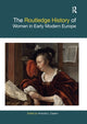 Book cover of: Routledge History of Women in Early Modern Europe. By: Amanda L. Capern