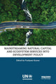 Book cover of: Mainstreaming Natural Capital and Ecosystem Services into Development Policy. By: Pushpam Kumar