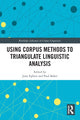 Book cover of: Using Corpus Methods to Triangulate Linguistic Analysis. By: Jesse Egbert
