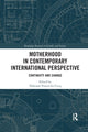 Book cover of: Motherhood in Contemporary International Perspective. By: Fabienne Portier-Le Cocq
