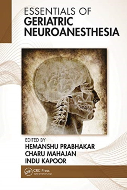 Book cover of: Essentials of Geriatric Neuroanesthesia. By: Hemanshu Prabhakar