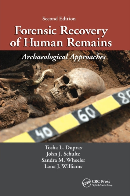 Book cover of: Forensic Recovery of Human Remains. By: Tosha L. Dupras