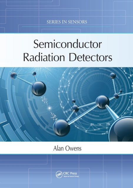 Book cover of: Semiconductor Radiation Detectors. By: Alan Owens